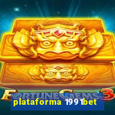 plataforma 1991bet